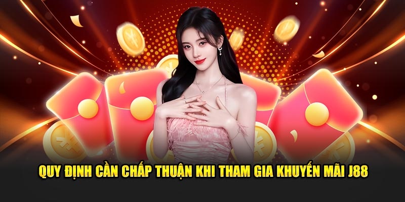 Người chơi cần sở hữu và thực hiện giao dịch tại J88 để nhận khuyến mãi